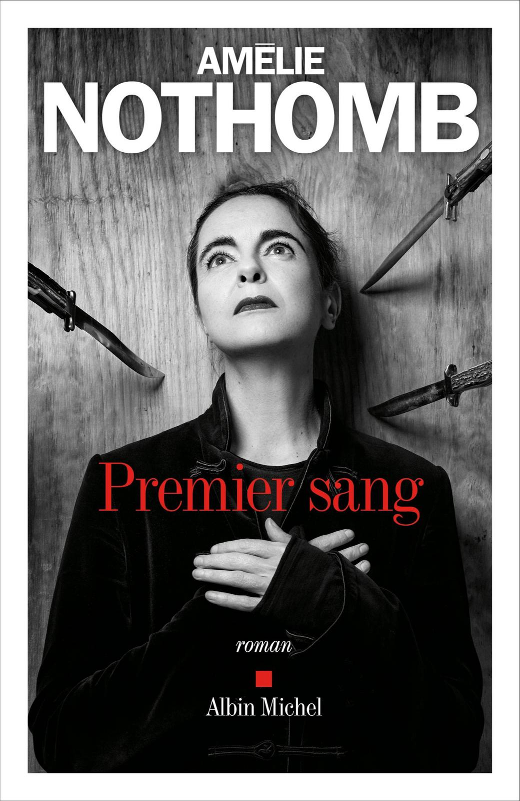 Amélie Nothomb: Premier Sang (French language, Éditions Albin Michel)