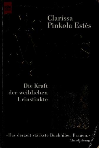 Clarissa Pinkola Estés: Die Wolfsfrau (German language, 1997, Heyne)