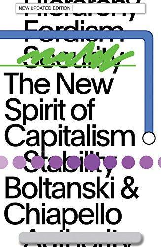 Ève Chiapello, Luc Boltanski: The New Spirit of Capitalism (2017)