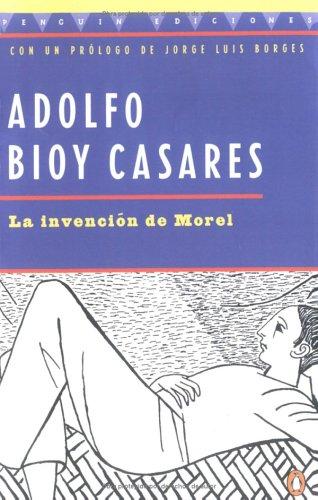 Adolfo Bioy Casares: La invención de Morel (Spanish language, Penguin (Non-Classics))