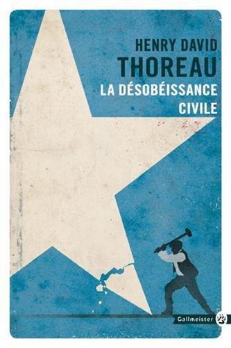 Henry David Thoreau: La désobéissance civile (Paperback, French language, 2017, Gallmeister)