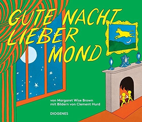 Margaret Wise Brown, Clement Hurd: Gute Nacht, lieber Mond (Hardcover, German language, Diogenes Verlag AG)