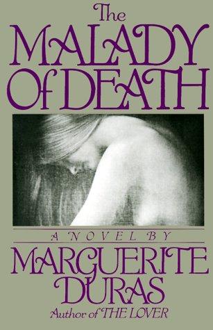 Marguerite Duras: The Malady of Death (Paperback, 1994, Grove Press)