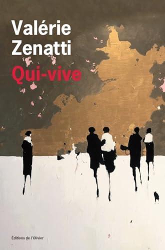 Valérie Zenatti: Qui-vive (Paperback, français language, 2024, L'Olivier)