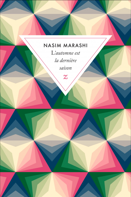 Nasim Marashi: L'automne est la dernière saison (Paperback, français language, 2023, Zulma)