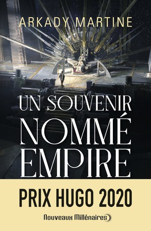 Arkady Martine: Un souvenir nommé empire (Paperback, français language, 2021, J'ai lu)