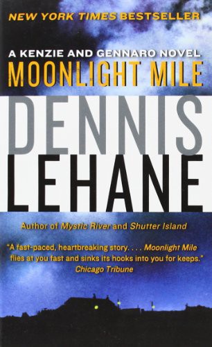 Dennis Lehane: Moonlight Mile (Paperback, Harper)