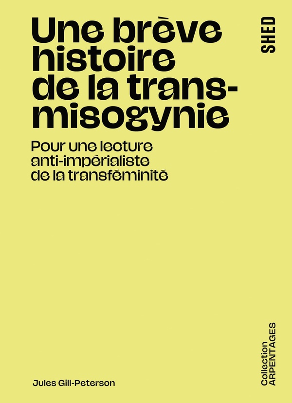 Jules Gill-Peterson: Une brève histoire de la transmisogynie (Paperback, fr language, 2025, Shed publishing)