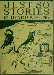 Rudyard Kipling: Just so stories for little children (1902, Doubleday, Page)