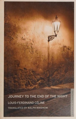 Louis-Ferdinand Celine: Journey to the End of the Night (2010, Oneworld Classics)