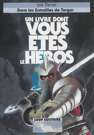 Joe Dever: Dans les entrailles de Torgar (French language, 2014, Gallimard Jeunesse)