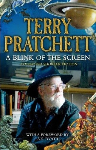 Terry Pratchett: A Blink of the Screen: Collected Short Fiction (Corgi)
