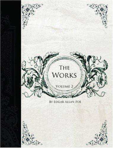 Edgar Allan Poe: The Works of Edgar Allen Poe, Volume 2 (Large Print Edition) (Paperback, BiblioBazaar)