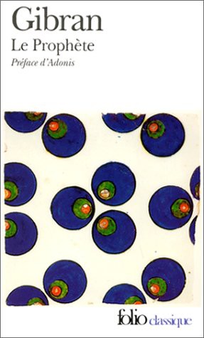 Kahlil Gibran: LE PROPHETE (Paperback, GALLIMARD)