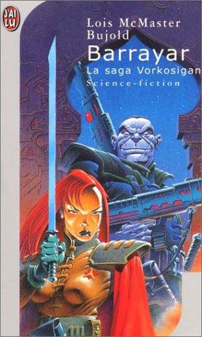 Lois McMaster Bujold: Barrayar (Paperback, French language, J'ai lu)