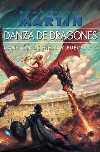 George R. R. Martin: Danza de dragones (2013, Gigamesh, Ediciones Gigamesh)