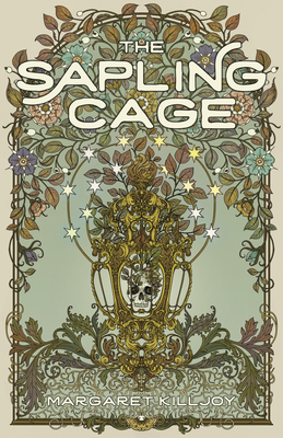 Margaret Killjoy: The Sapling Cage (Paperback, 2024, Feminist Press at The City University of New York)