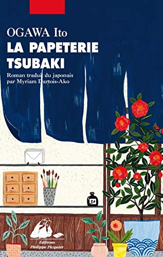 Ito Ogawa: La papeterie Tsubaki (Paperback, français language, 2018, PICQUIER)