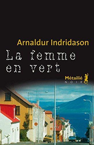 Arnaldur Indriðason: La femme en vert (French language, 2006)