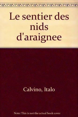 Italo Calvino: Le Sentier des nids d'araignée (French language, 1981)