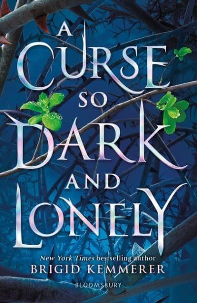 Brigid Kemmerer: A Curse So Dark and Lonely (Hardcover, 2019, Bloomsbury YA)