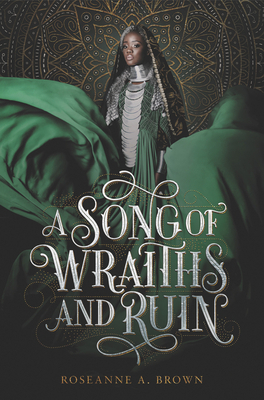 Roseanne A. Brown: Song of Wraiths and Ruin (2020, HarperCollins Publishers)