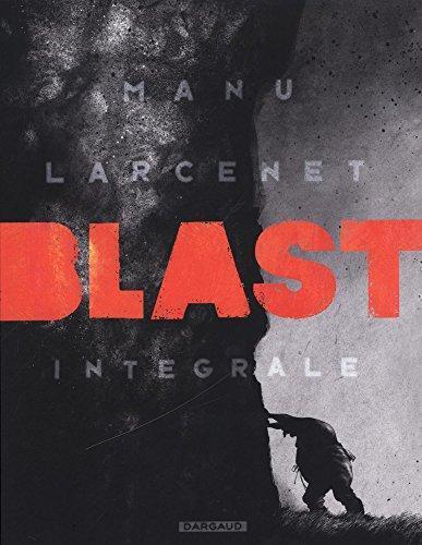Manu Larcenet: Blast Intégrale (French language, 2017)