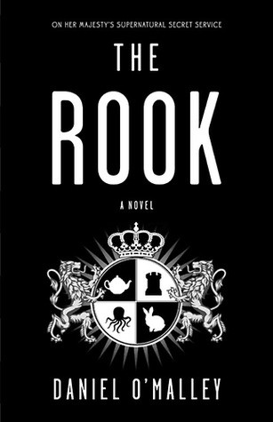 Daniel O'Malley: The rook (Paperback, 2011, Little, Brown and Co.)