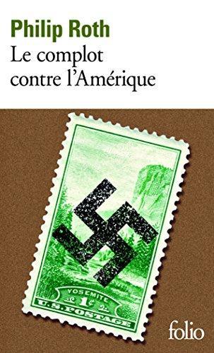 Philip Roth: Le complot contre l'Amérique (French language, 2007, Folio)