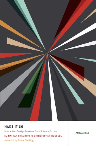 Nathan Shedroff: Make it so (2012, Rosenfeld Media)