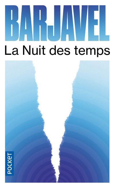 René Barjavel: La nuit des temps (French language, 2004, Pocket)