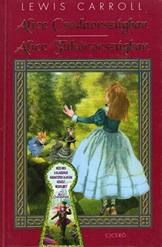 Lewis Carroll: Alice Csodaországban (Hungarian language)