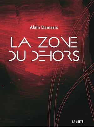 Alain Damasio: La Zone du Dehors (Paperback, French language, 2016, La Volte)