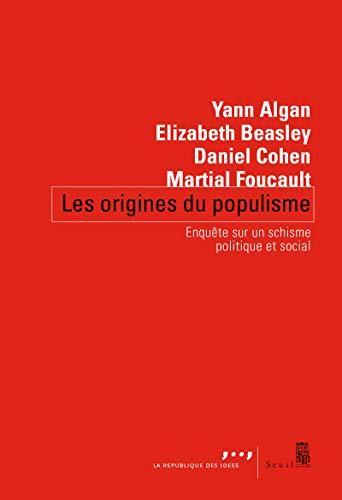 Yann Algan, Elizabeth Beasley, Daniel Cohen, Martial Foucault: Les origines du populisme : enquête sur un schisme politique et social (French language, 2019, Éditions du Seuil)