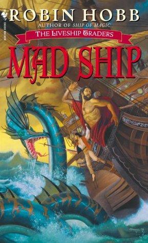 Robin Hobb: Mad Ship (The Liveship Traders, Book 2) (Paperback, Spectra)