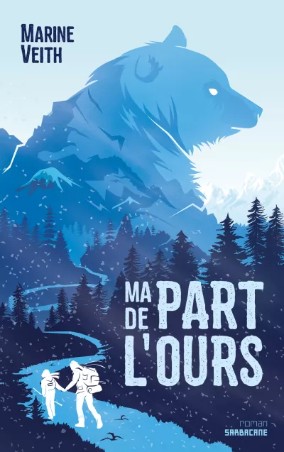 Marine Veith: Ma part de l'ours (Paperback, français language, 2022, Sarbacane)