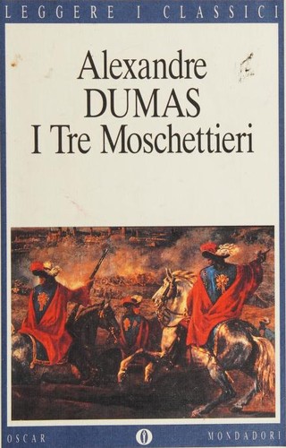 Alexandre Dumas: I Tre Moschettieri (Italian language, 1993, Arnoldo Mondadori)