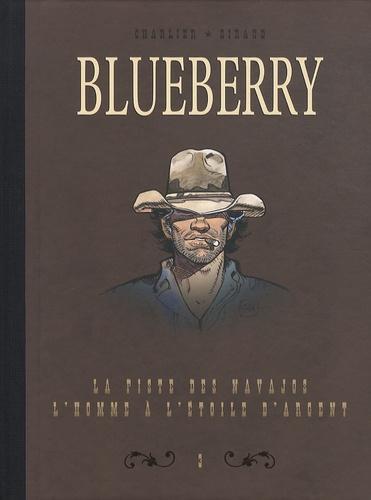 Jean-Michel Charlier: Blueberry - Intégrale, tome 3 : La pise des Navajos, L'homme à l'étoile d'argent (French language)