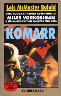 Lois McMaster Bujold: Komarr (Paperback, Italian language, Nord)