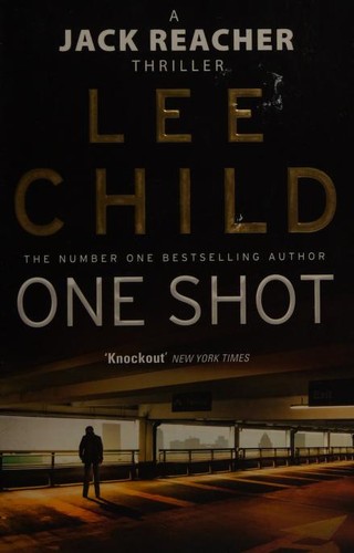 Lee Child: One Shot (2011, Bantam Books)