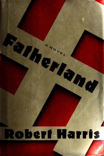 Harris, Robert: Fatherland (1992, Random House)