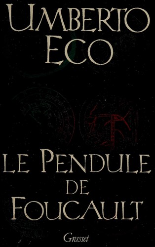 Umberto Eco: Le Pendule de Foucault (Paperback, français language, 1990, Bernard Grasset)