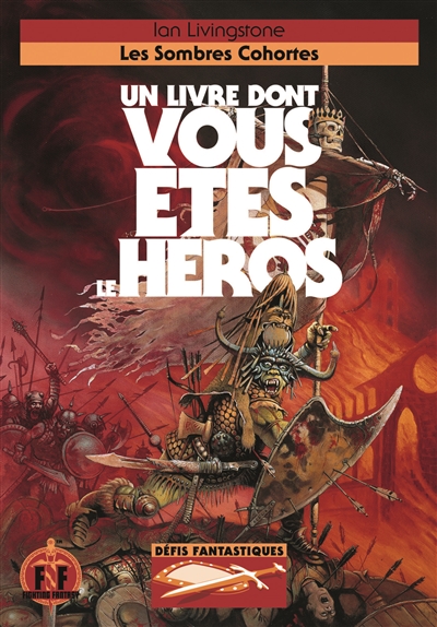 Ian Livingstone: Les sombres cohortes (Paperback, fr language, Gallimard-Jeunesse)