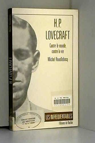 Michel Houellebecq: H.P. Lovecraft (French language, 1991, Editions du Rocher)