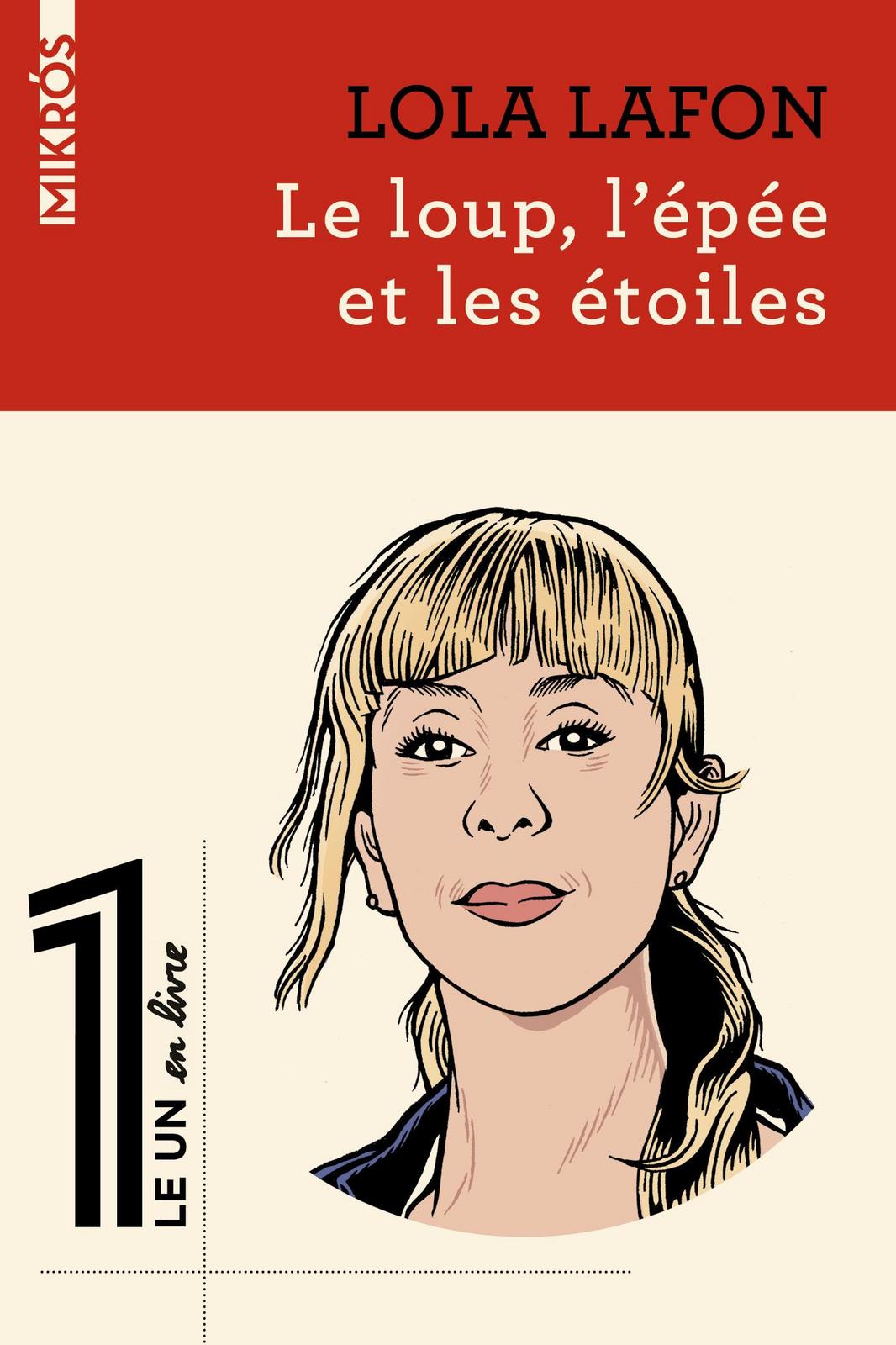 Lola Lafon: Le loup, l'épée et les étoiles (French language, 2022, Éditions de l'Aube)