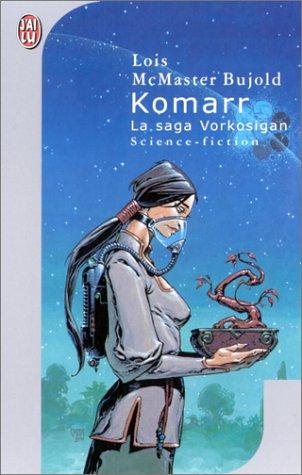 Lois McMaster Bujold: Komarr (Paperback, French language, J'ai lu, J'AI LU)