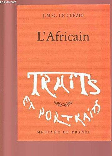 Jean-Marie Gustave Le Clézio: L'Africain (French language, 2004, le Grand livre du mois)