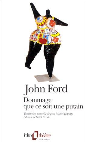 John Ford, Gisèle Venet: Dommage que ce soit une putain (Paperback, French language, Gallimard)