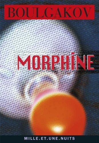 Mikhail Bulgakov: Morphine (French language, 1997)