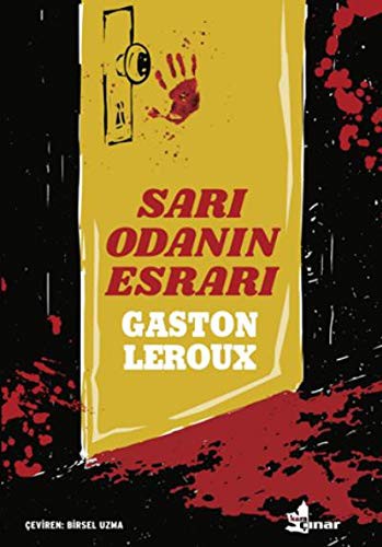 Gaston Leroux: Sari Odanin Esrari (Paperback, Çinar Yayinlari)